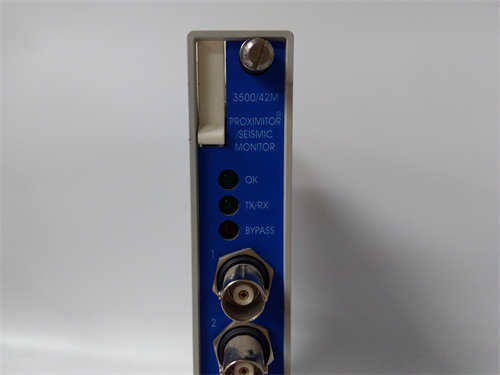 BENTLY 3500/42M 探测器/地震监测仪